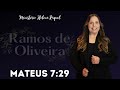 Ramos De Oliveira Mateus 7 29 Pra Helena Raquel Ramos De Oliveira Mateus 7 29 Pra Helena Raquel