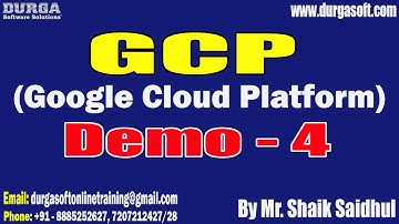 GCP (Google Cloud Platform) tutorials || Demo - 4 || by Mr. Shaik Saidhul On 06-04-2023 @7:30AM IST