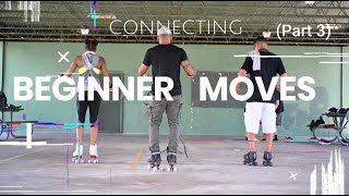Combining And Connecting Beginner Moves (Part 3)