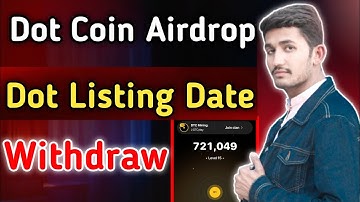 Dot Coin Airdrop Mining App | Dot Coin Listing Date Withdraw | Dot Coin Claim Airdrop Crypto 2025