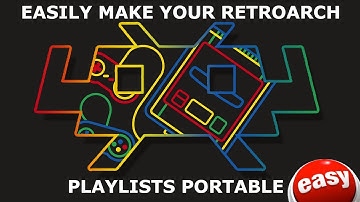 Easy Retroarch Playlists Portable Guide 2024