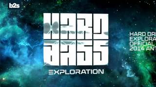 Hard Driver - Exploration (Official Hard Bass 2014 Anthem)