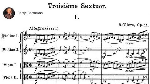 Reinhold Glière - String Sextet No. 3, Op. 11 (1905)