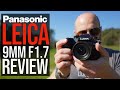 Panasonic Leica 9mm f1.7 Prime Lens - Super-Wide Goodness!