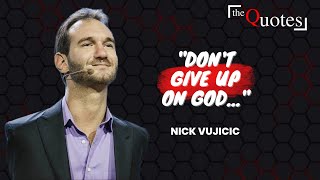 45 Nick Vujicic Quotes From The Australian Motivational Speaker Author of Life Without Limits