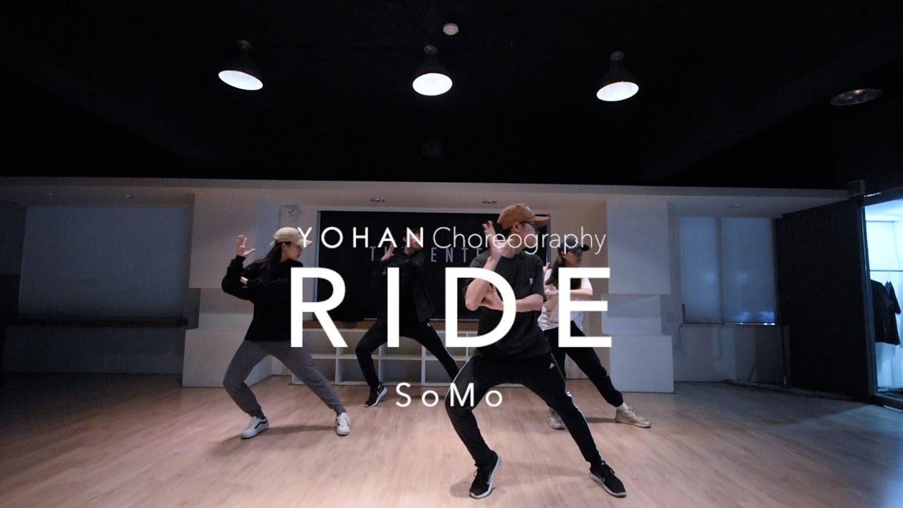 Ride SoMo Yohan Choreography YouTube