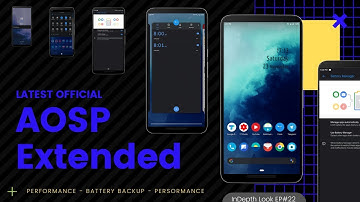 Latest Official AOSP Extended Android PIE Final GSI for All Android  #Extended