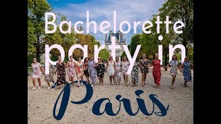 Bachelorette Party Memories  in PARIS - Souvenir EVJF à Paris