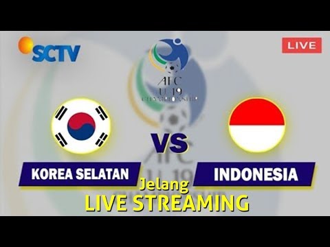 Live Streaming Jelang INDONESIA VS KOREA SELATAN u19 | 4 November 2017 Kualifikasi AFC U19