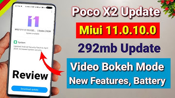 Poco X2 Miui 11.0.10.0 new stable update is rolling out | new features | Poco X2 Miui 12 update?