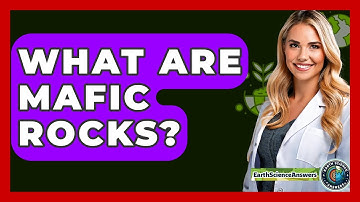 What Are Mafic Rocks? - Earth Science Answers