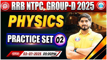 RRB NTPC Physics Classes 2025 | Group D Physics Practice Set #02 | RRB NTPC Science MCQs