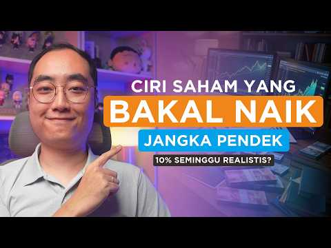 Ciri-ciri Saham yang Mau Naik Jangka Pendek