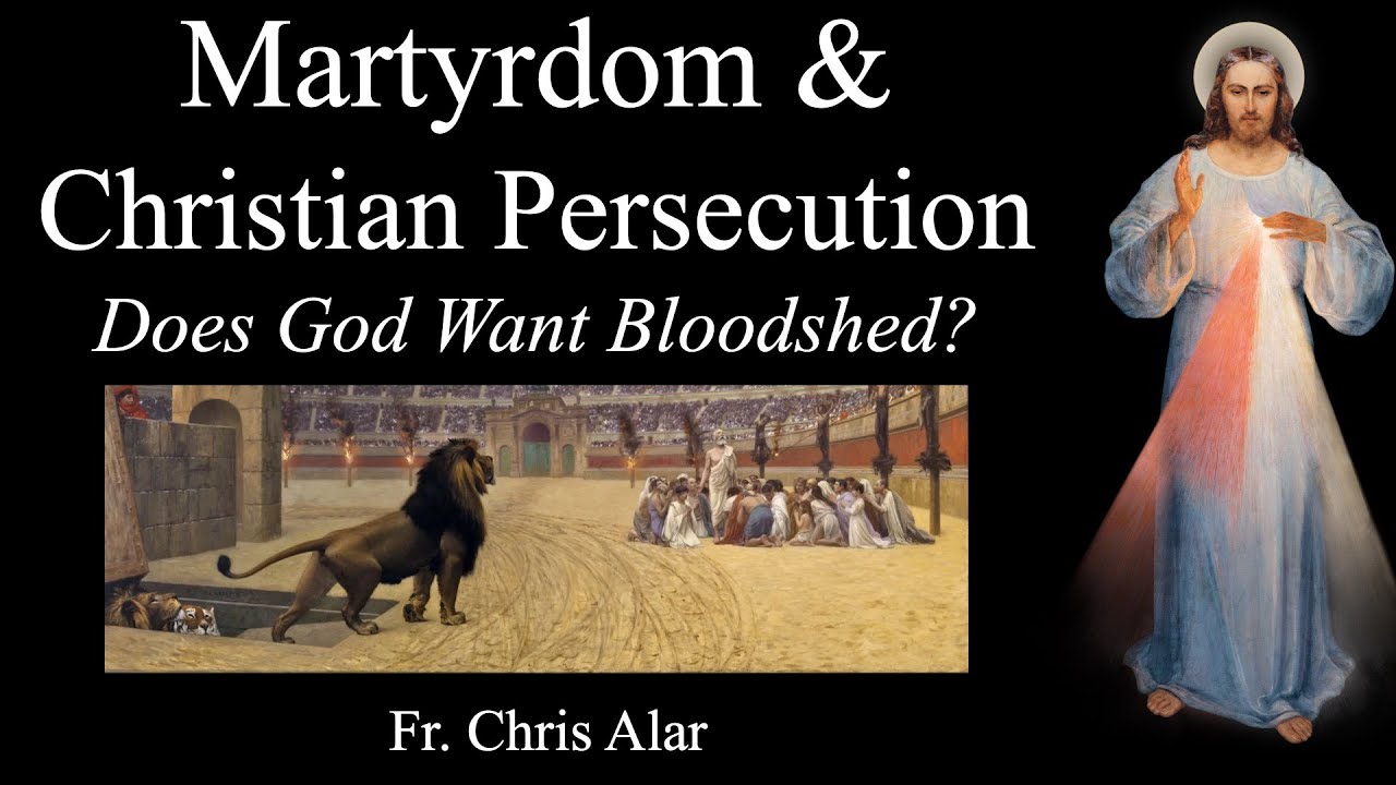 Meaning Of Martyrdom Christian Persecution Does God Want Bloodshed meaning-of-martyrdom-christian-persecution-does-god-want-bloodshed
