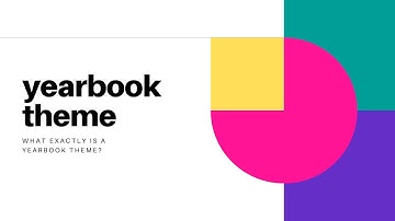 What is a yearbook theme?