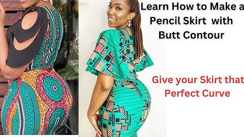 HOW TO DRAFT A PERFECT SKIRT WITH BUTT CONTOUR