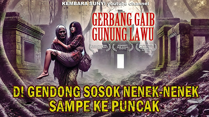 CEWEK INI MENDAKI SENDIRIAN DI GNG LAWU VIA CETHO. DI PASAR SETAN DI GENDONG SOSOK NENEK KE PUNCAK.