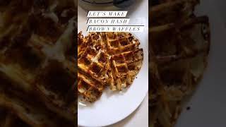 Let’s make bacon hash brown waffles