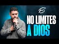 No Limites A Dios - Pastor Frankely Vásques