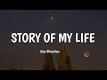 One Direction-Story of my life (Lyrics)