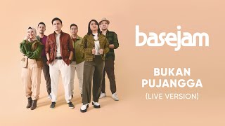 Base Jam - Bukan Pujangga (Live Version)