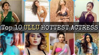 TOP 10 ULLU HOTTEST ACTRESS IN 2022 ❤🙂 || #ullu #ulluhot #ulluhotwebseries screenshot 3