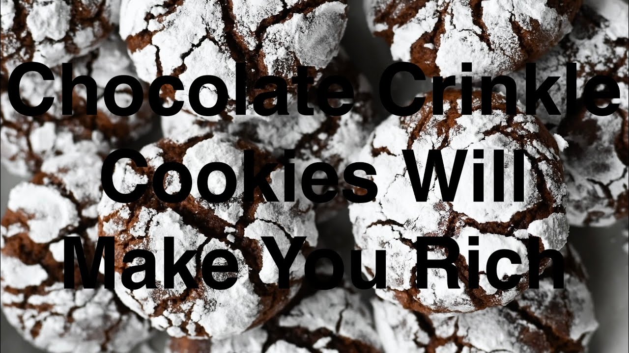 Chocolate Crinkle Cookies Will Make You Rich - YouTube