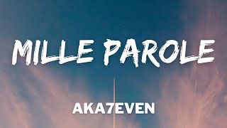 Aka 7even - MILLE PAROLE (Testo/Lyrics) (Amici 2021)