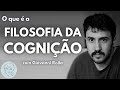 Filosofia da Cognição com Giovanni Rolla | Entrevistas Ao Vivo