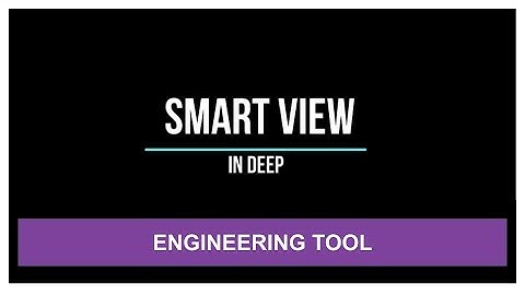 Adisra SmartView Course -  Engineering Tool Overview