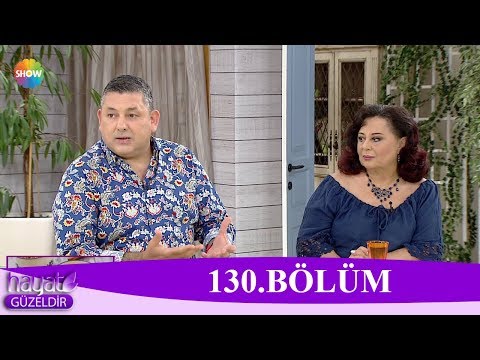 Hayat Güzeldir 130. Bölüm