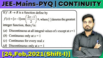 JEE Mains 2021 PYQ [24,Feb,2021(Shift-I)] | then find the value of given condition | CONTINUITY PYQ