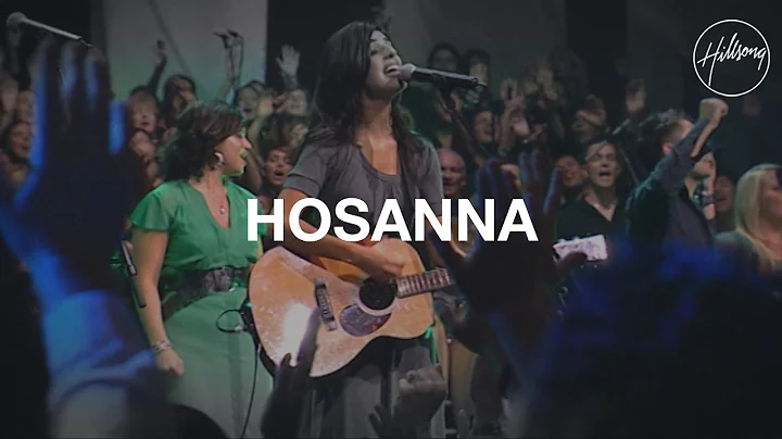 Hosanna - Hillsong Worship - DayDayNews