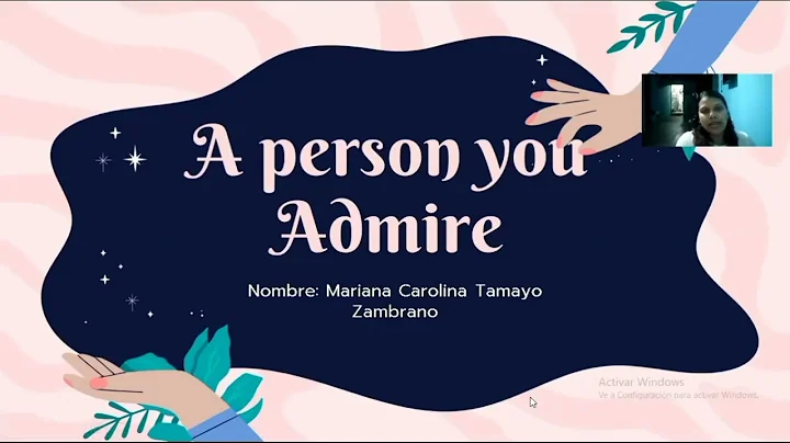 Oral Exam:A person you Admire -Mariana Tamayo 2-13