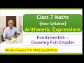 Class 7 Maths CBSE - Arithmetic Expressions - Clear Explanations of Fundamentals -  (New Syllabus)