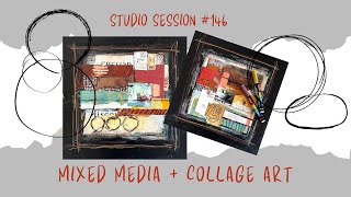 Studio Session 146 / Mixed Media &amp; Collage