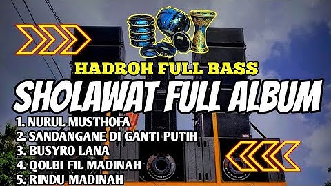 Hadroh full album full bas 🔊 bas horeg mid ngeplak