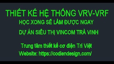 Thiết kế hệ thống VRV/ VRF