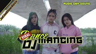 DJ GOOD BOY X DANCE MANCING TIKTOK VIRAL 2021 | | SOUND TIKTOK DJ AXL class=