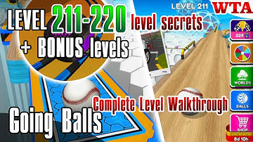 Mastering Going Balls: LEVEL 211-220 + BONUS levels * Complete Level Walkthrough * WTA