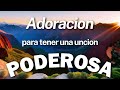 MUSICA DE ADORACION | MOMENTOS PARA GLORIFICAR A DIOS | ALABANZAS CRISTIANAS 2023