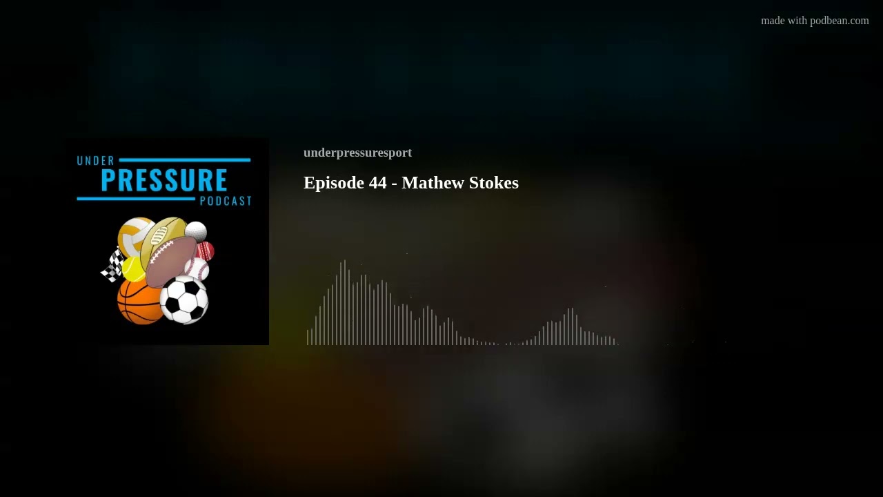 Episode 44 - Mathew Stokes