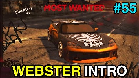 NEED FOR SPEED : MOST WANTED (2005) - RIVAL CHALLENGE - WEBSTER (#5) INTRO