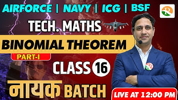 Binomial Theorem -01 for Airforce, Navy, ICG | Airforce Maths classes | Airforce X  Maths | Airforce