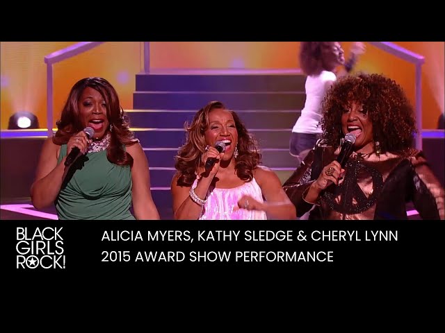 Alicia Myers, Kathy Sledge & Cheryl Lynn Perform at the 2015 BGR! Awards | BLACK GIRLS ROCK! class=