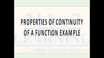 Properties of Continuity Example I Continuity and Differentiability I Grade 12 I Math I