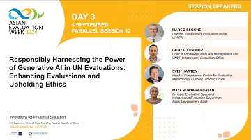 Parallel Session 12: Responsibly harnessing the power of Generative AI in UN evaluations