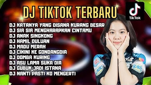 DJ KATANYA YANG DISANA KURANG BESAR - DJ TERBARU VIRAL TIKTOK 2023