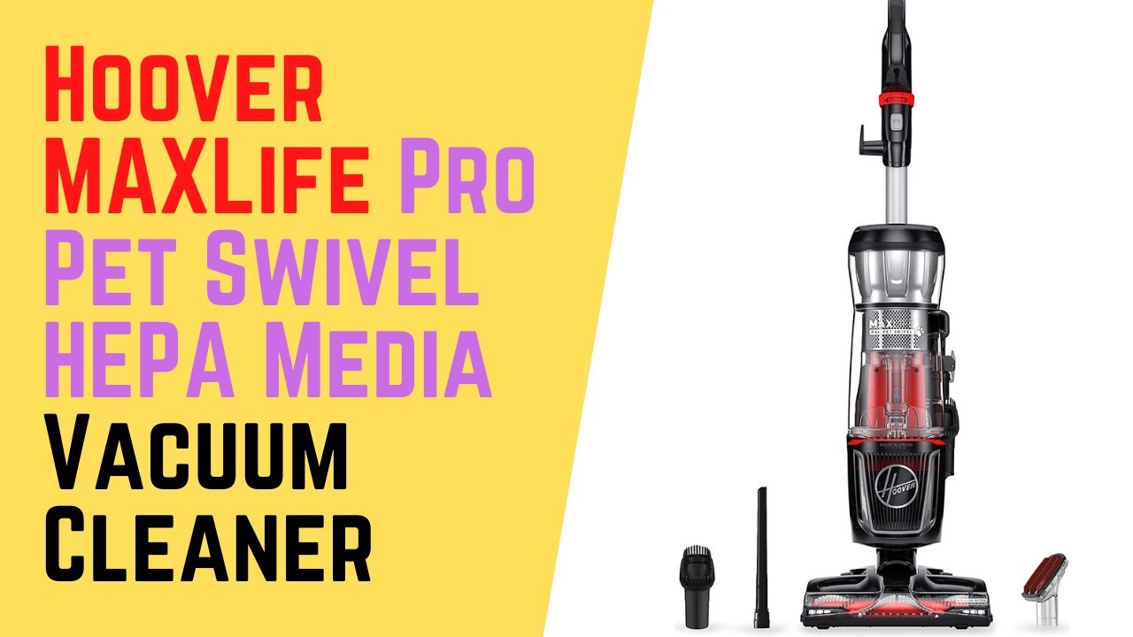 Hoover MAXLife Pro Pet Swivel HEPA Media Vacuum Cleaner - YouTube