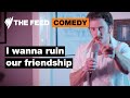 I wanna ruin our friendship  comedy  sbs the feed